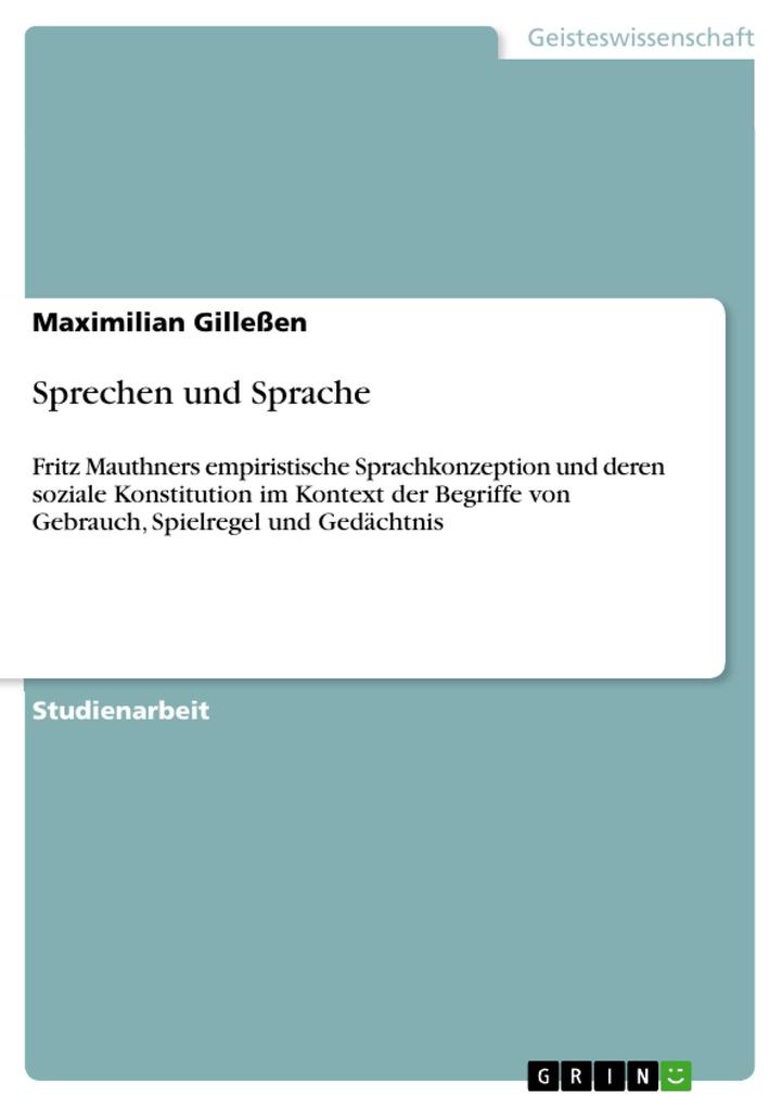 Sprechen und Sprache - Maximilian Gilleßen