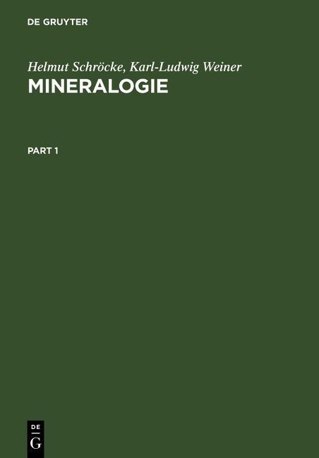 Mineralogie - Helmut Schröcke/ Karl-Ludwig Weiner