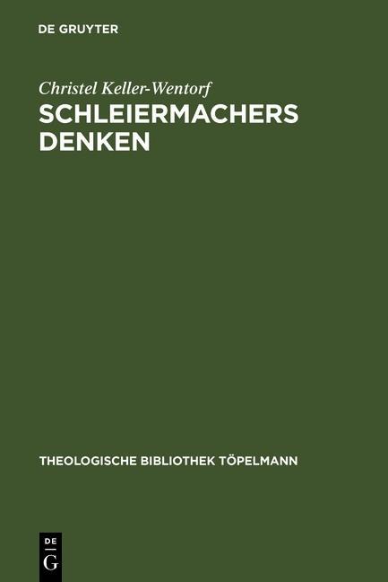 Schleiermachers Denken - Christel Keller-Wentorf