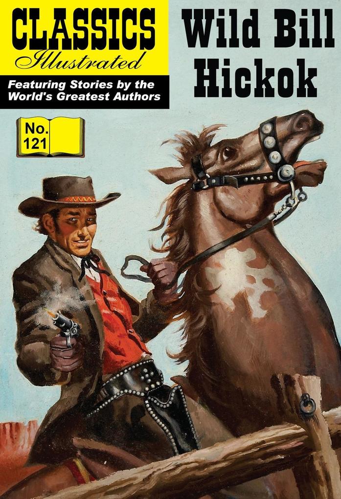 Wild Bill Hickok (with panel zoom) - Classics Illustrated - Ira Zweifach