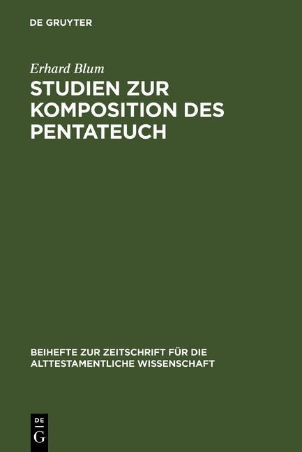 Studien zur Komposition des Pentateuch - Erhard Blum