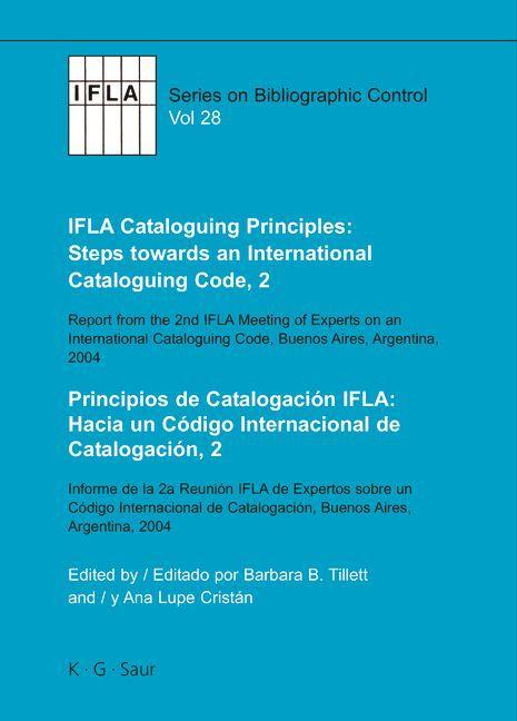 IFLA Cataloguing Principles: Steps towards an International Cataloguing Code 2