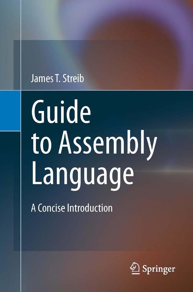Guide to Assembly Language - James T. Streib