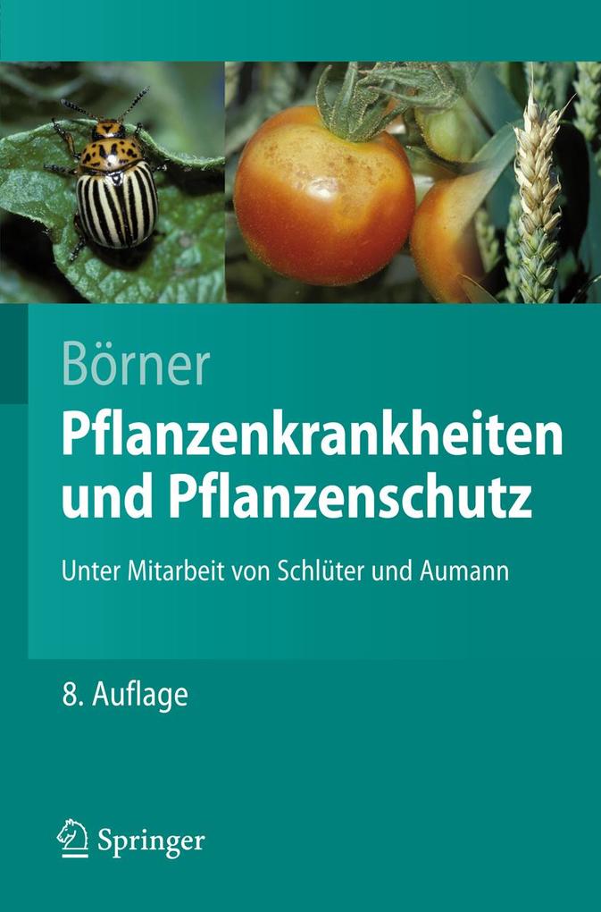 Pflanzenkrankheiten und Pflanzenschutz - Horst Börner