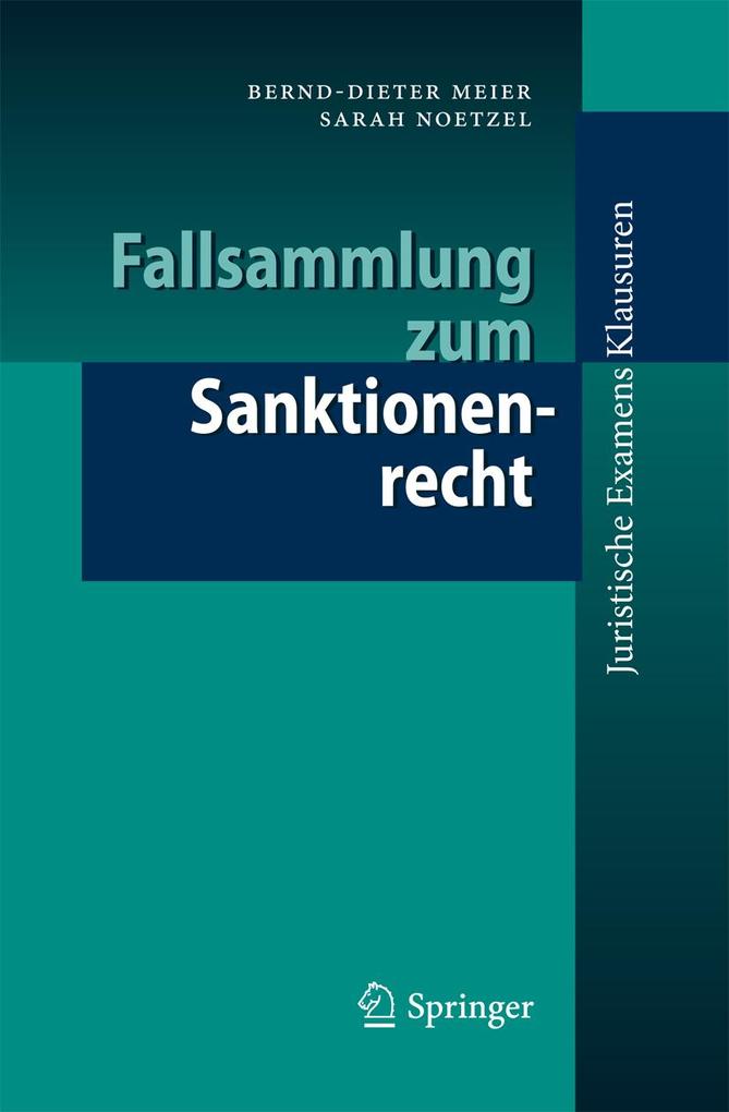 Fallsammlung zum Sanktionenrecht - Bernd-Dieter Meier/ Sarah Noetzel