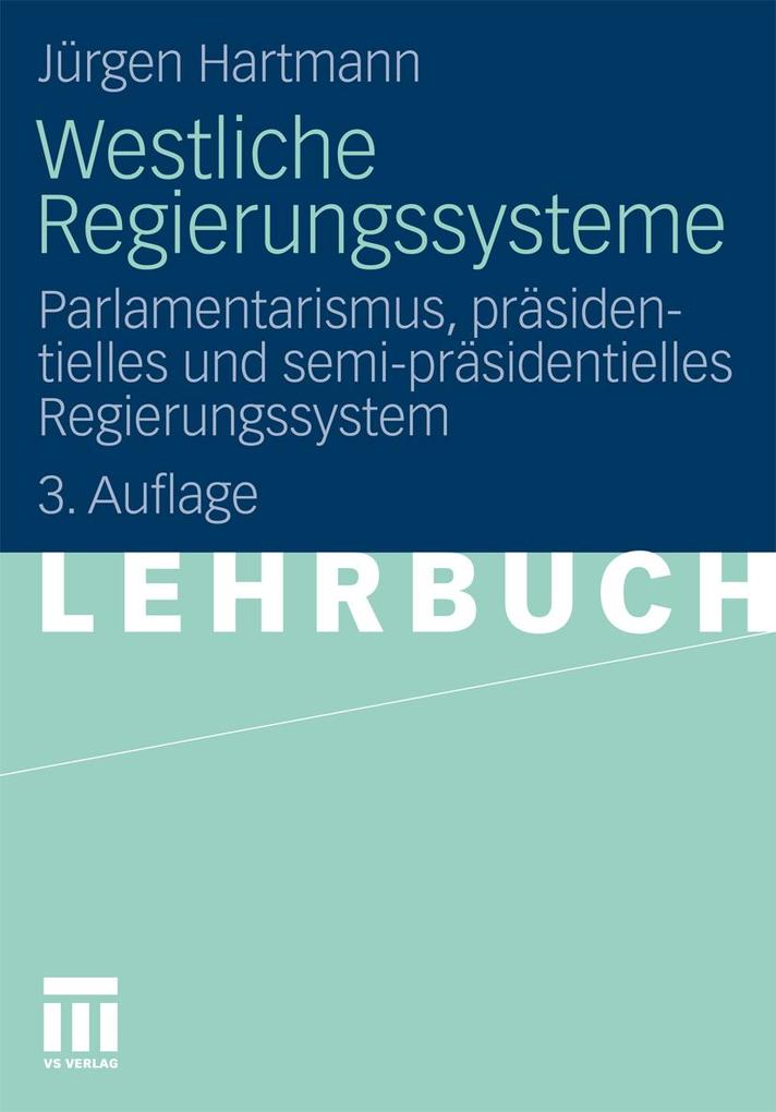 Westliche Regierungssysteme - Jürgen Hartmann