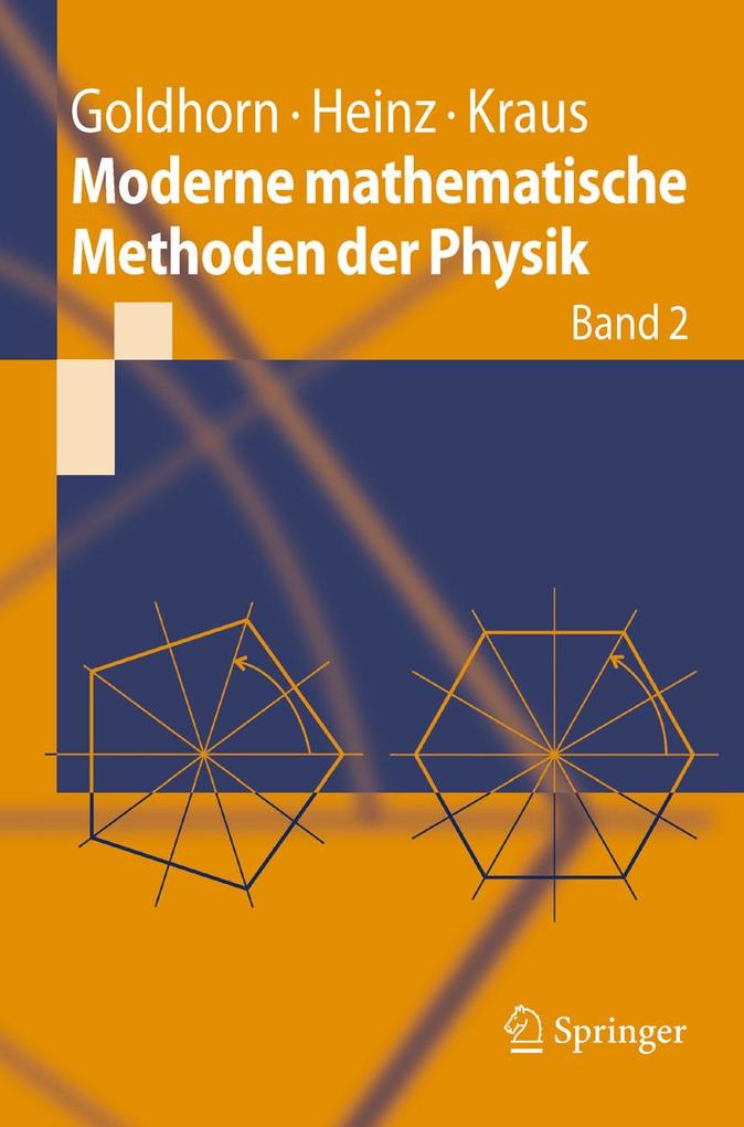 Moderne mathematische Methoden der Physik - Karl-Heinz Goldhorn/ Hans-Peter Heinz/ Margarita Kraus