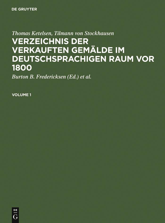 Verzeichnis der verkauften Gemälde im deutschsprachigen Raum vor 1800 - Thomas Ketelsen/ Tilmann von Stockhausen