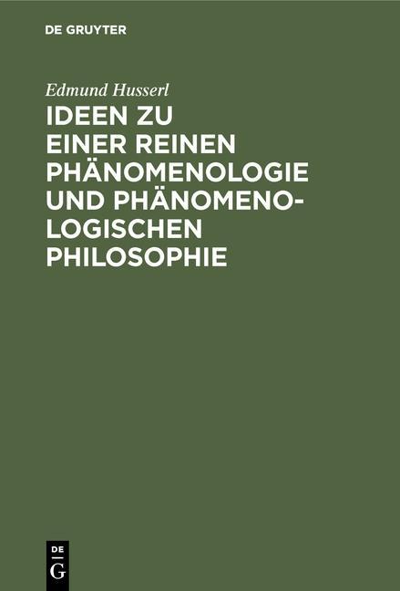 Ideen zu einer reinen Phänomenologie und phänomenologischen Philosophie