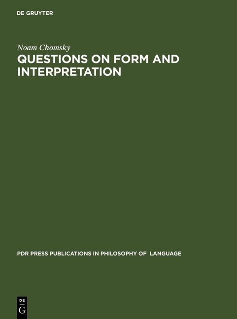 Questions on Form and Interpretation - Noam Chomsky