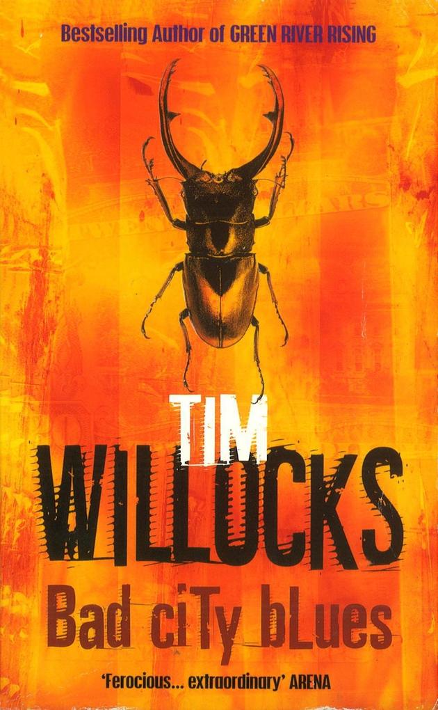 Bad City Blues - Tim Willocks