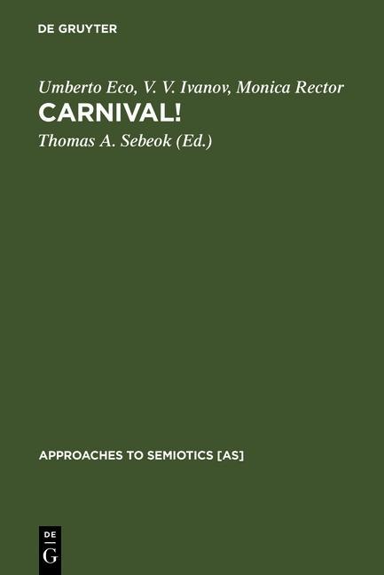 Carnival! - Umberto Eco/ V. V. Ivanov/ Monica Rector