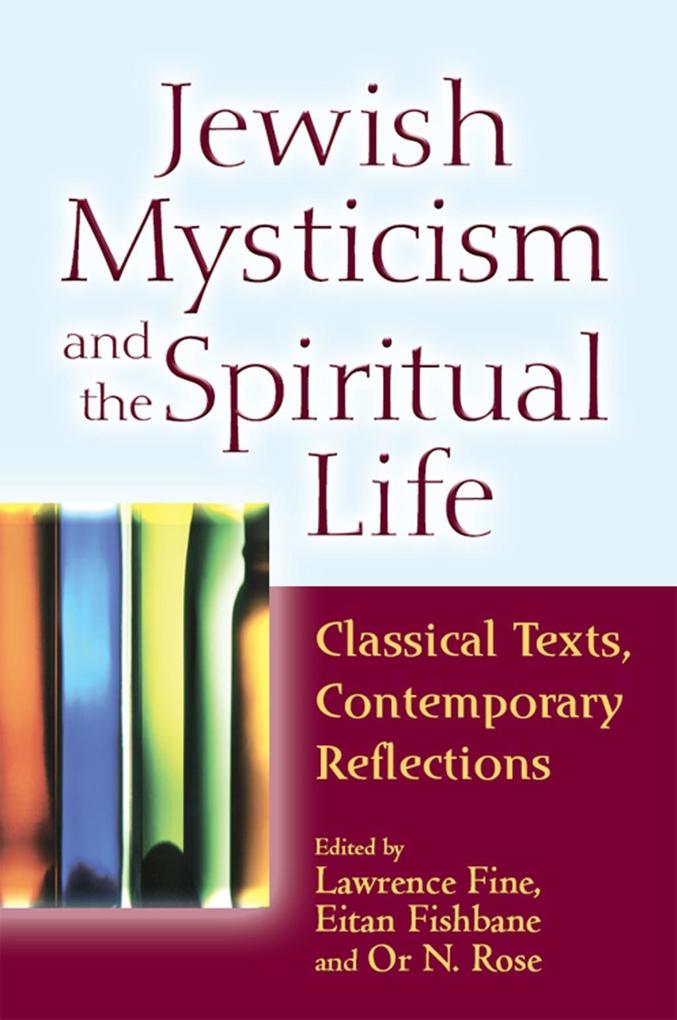 Jewish Mysticism and the Spiritual Life