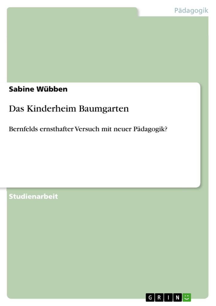Das Kinderheim Baumgarten - Sabine Wübben