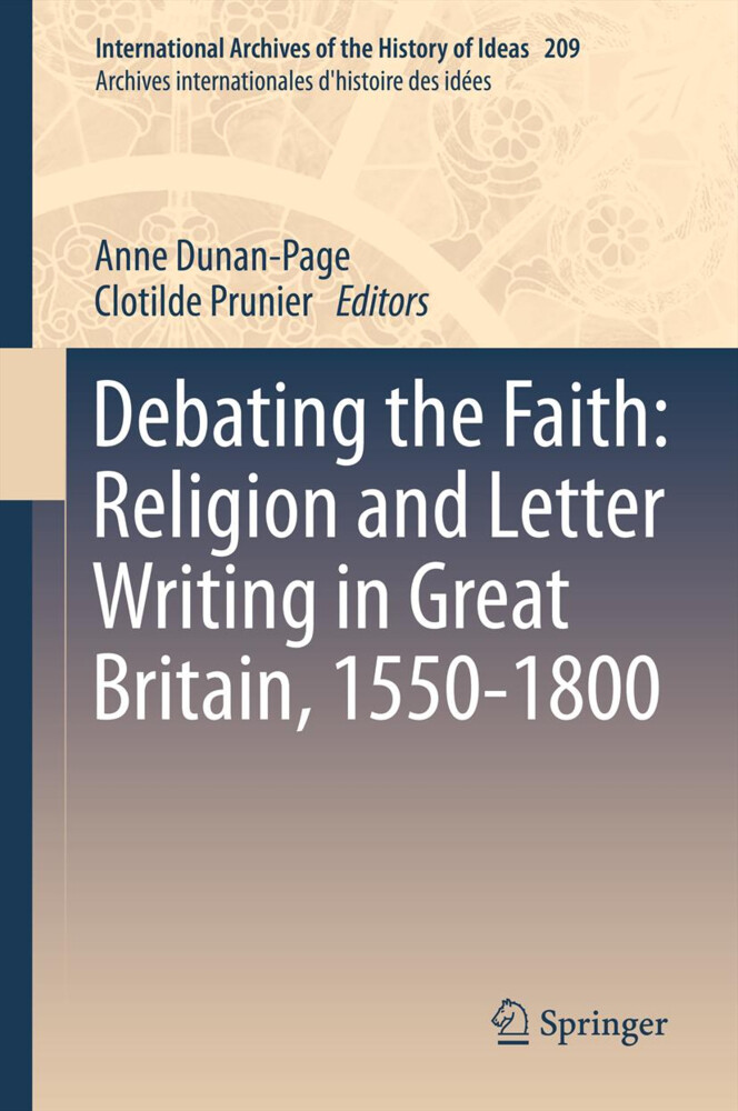 Debating the Faith: Religion and Letter Writing in Great Britain 1550-1800
