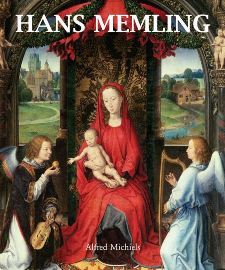 Hans Memling Alfred Michiels Author