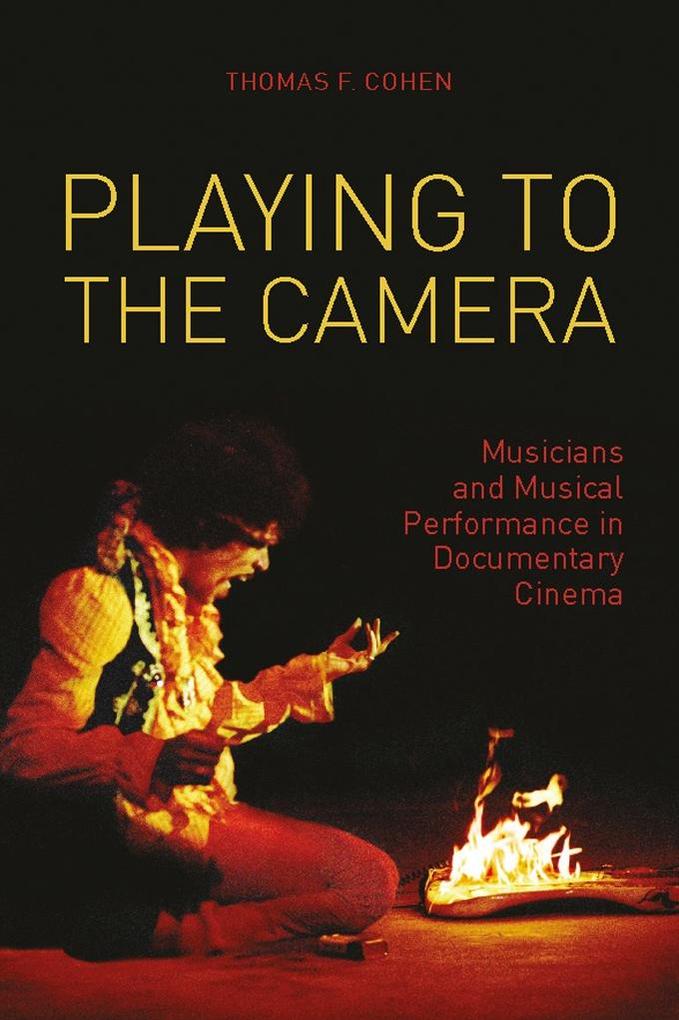 Playing to the Camera - Thomas Cohen