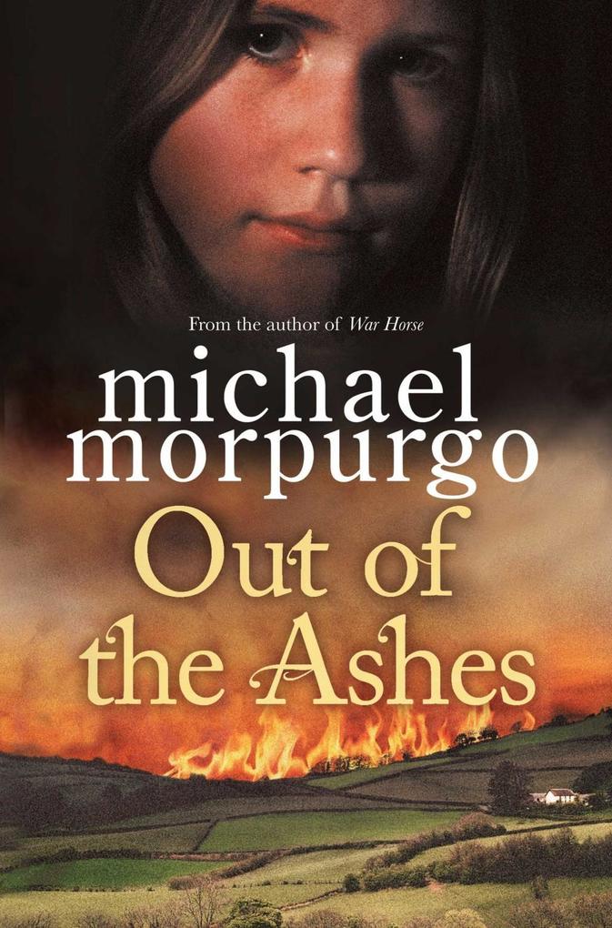 Out of the Ashes - Michael Morpurgo