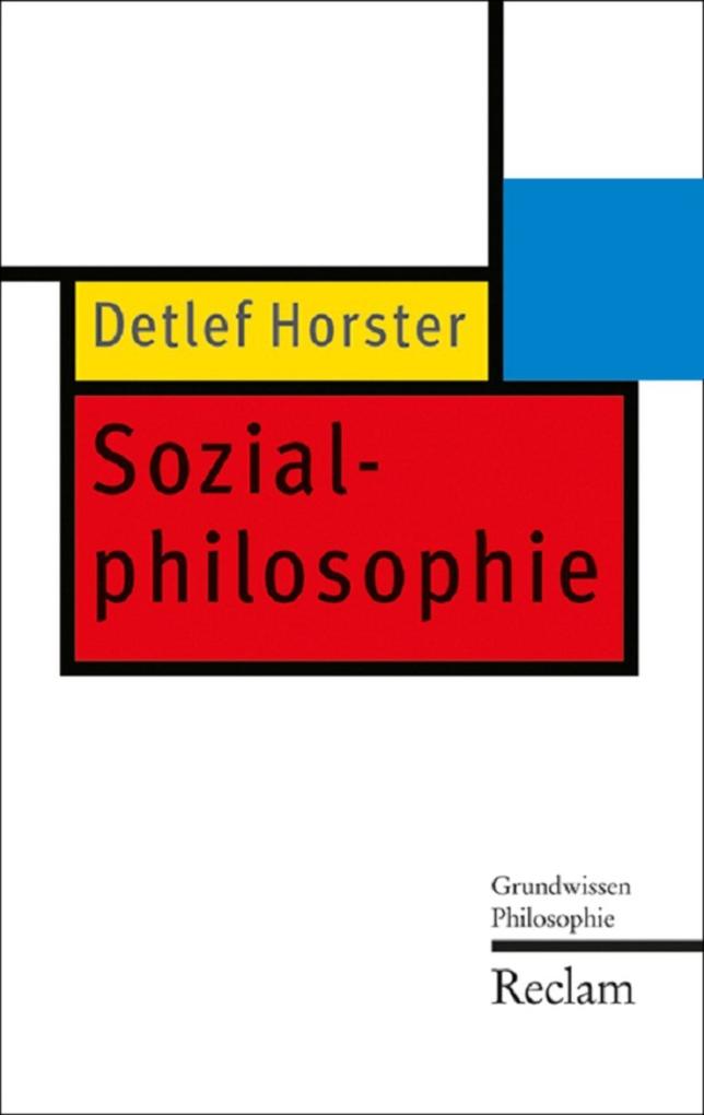Sozialphilosophie - Detlef Horster
