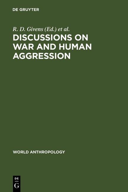 Discussions on War and Human Aggression