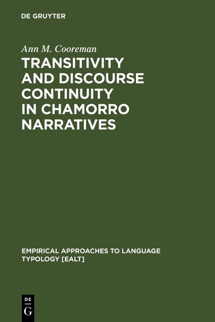Transitivity and Discourse Continuity in Chamorro Narratives - Ann M. Cooreman