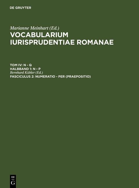 Vocabularium iurisprudentiae Romanae. N - Q. N - Pn numeratio - per (Praepositio)