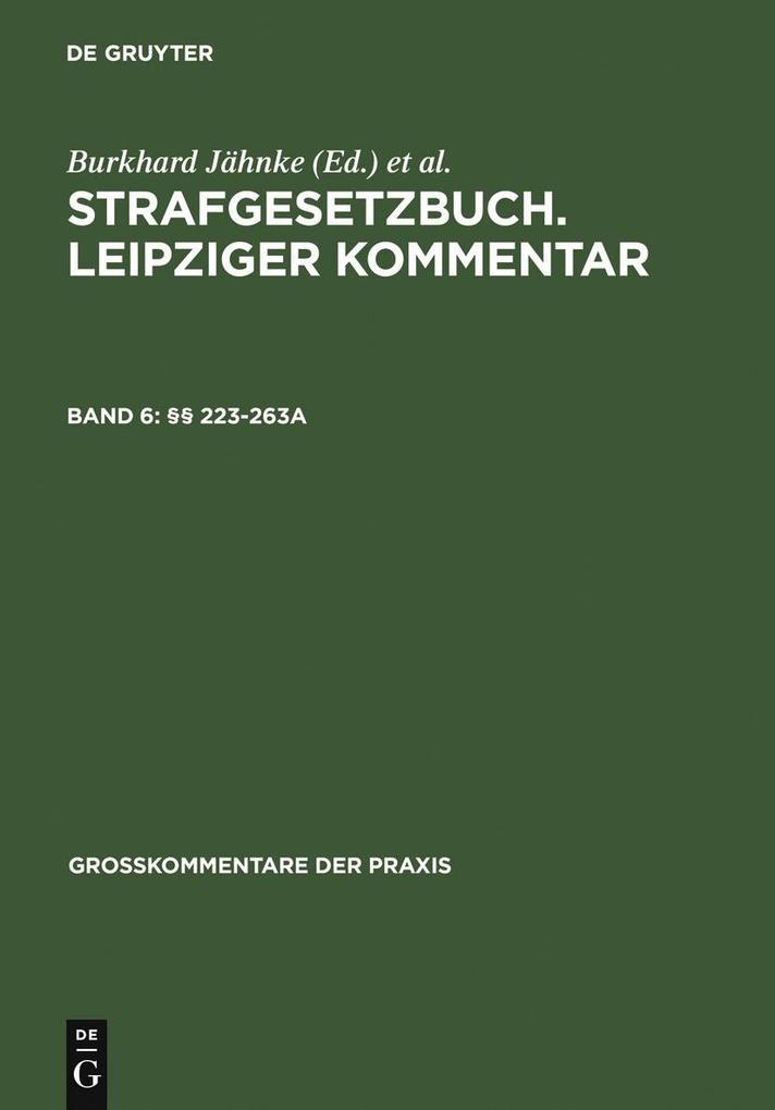 Strafgesetzbuch. Leipziger Kommentar Band 6: §§ 223-263a