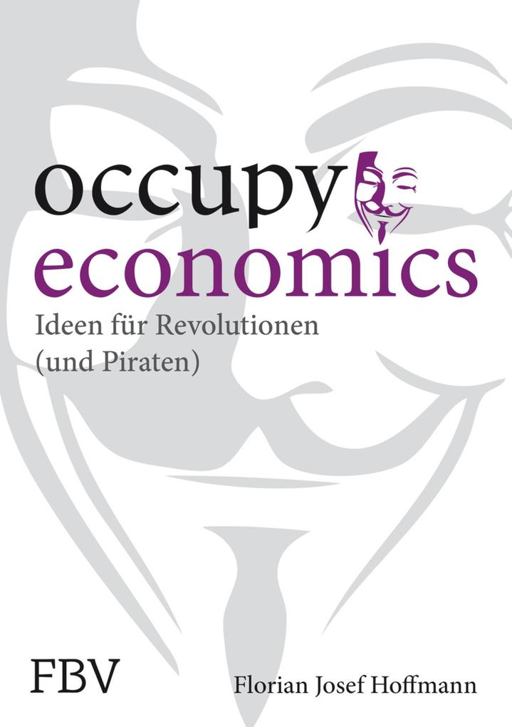 Occupy Economics - Hoffmann Florian Josef