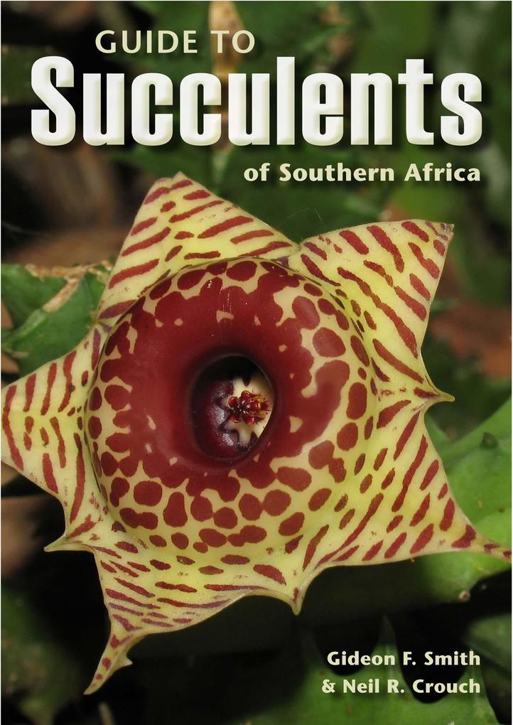 Guide to Succulents of Southern Africa - Gideon Smith