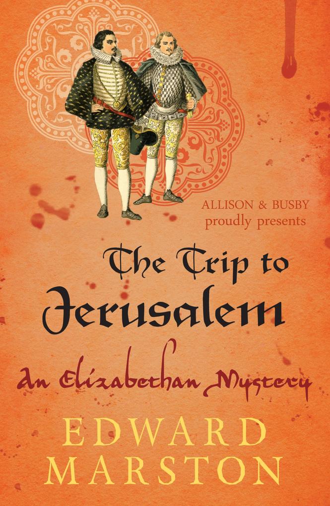 The Trip to Jerusalem - Edward Marston