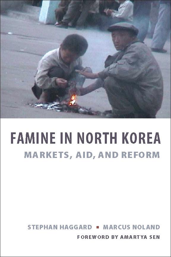 Famine in North Korea - Stephan Haggard/ Marcus Noland