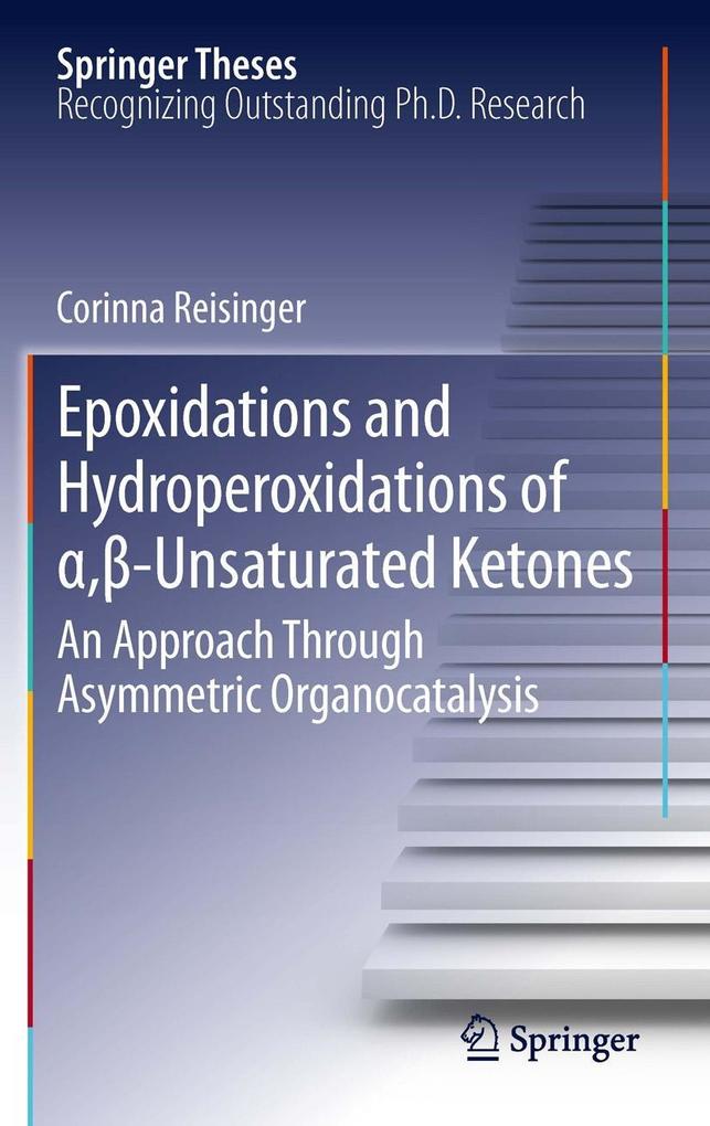 Epoxidations and Hydroperoxidations of aß-Unsaturated Ketones - Corinna Reisinger
