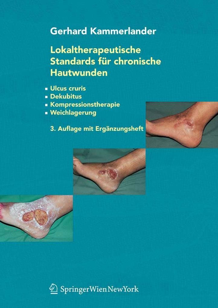 Lokaltherapeutische Standards für chronische Hautwunden - Gerhard Kammerlander