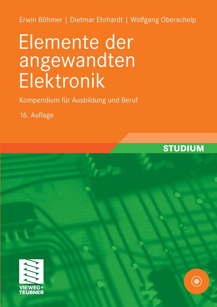 Elemente der angewandten Elektronik - Erwin Böhmer/ Dietmar Ehrhardt/ Wolfgang Oberschelp