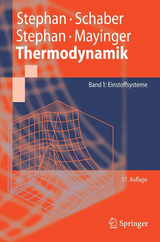 Thermodynamik - Karl Stephan/ Karlheinz Schaber/ Franz Mayinger/ Peter Stephan