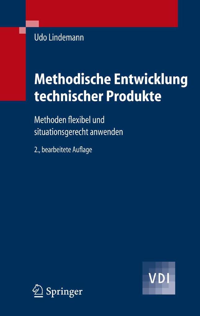 Methodische Entwicklung technischer Produkte - Udo Lindemann