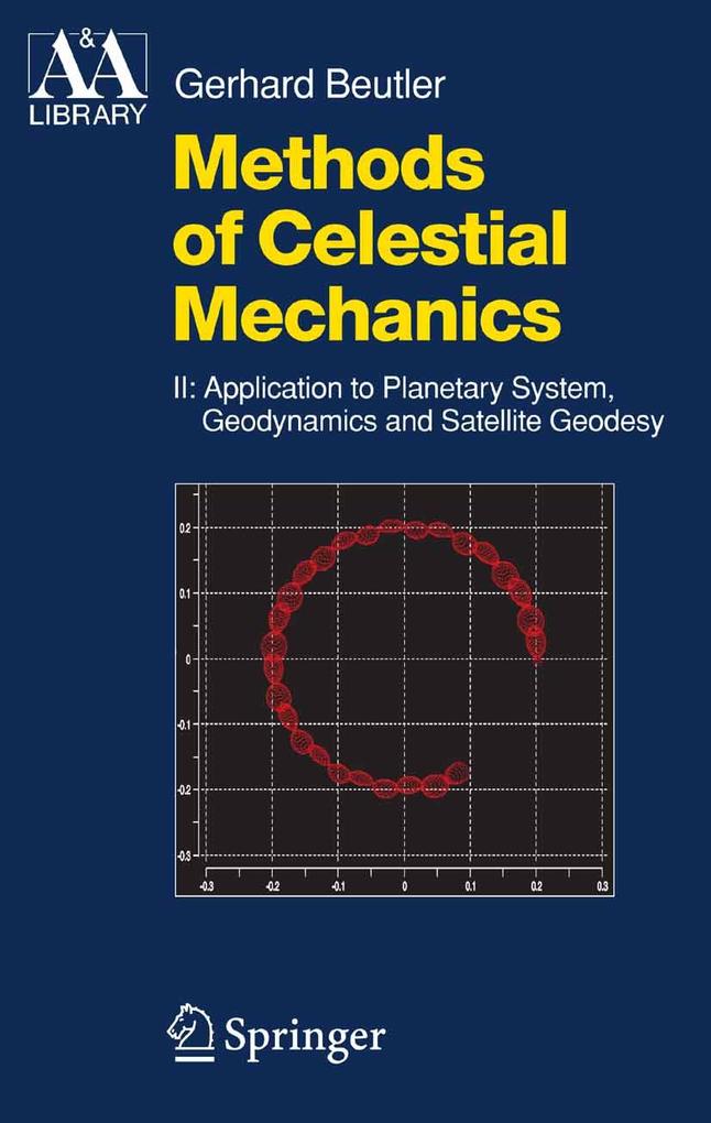 Methods of Celestial Mechanics - Gerhard Beutler