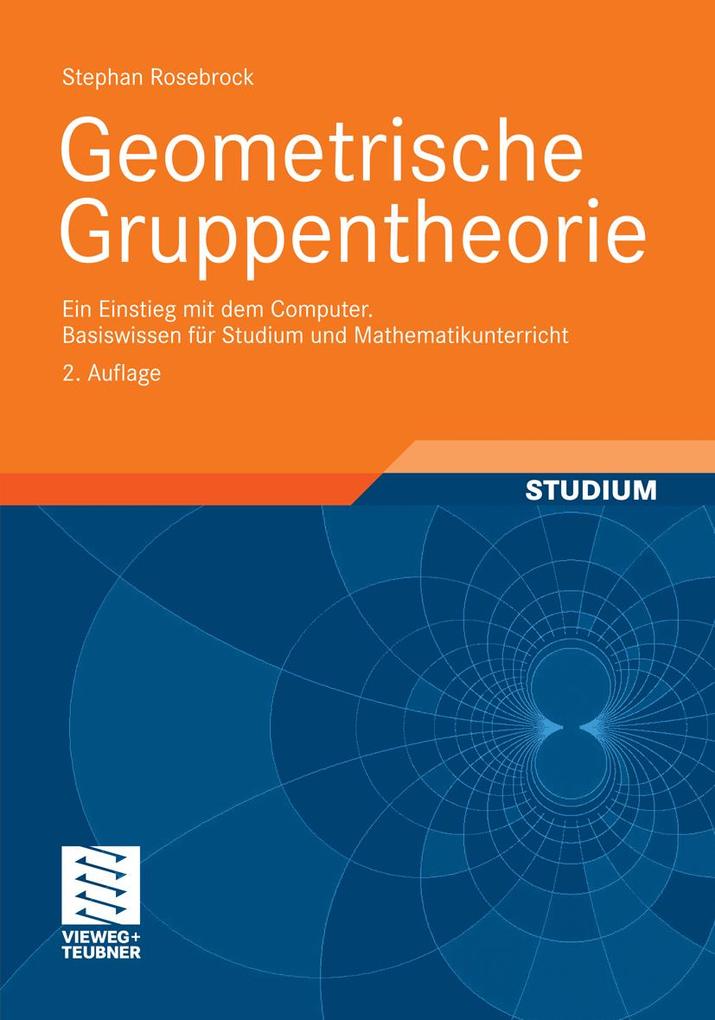 Geometrische Gruppentheorie - Stephan Rosebrock