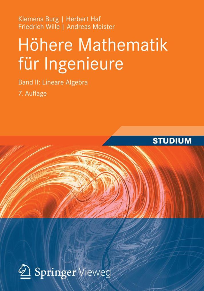 Höhere Mathematik für Ingenieure Band II - Klemens Burg/ Herbert Haf/ Friedrich Wille/ Andreas Meister