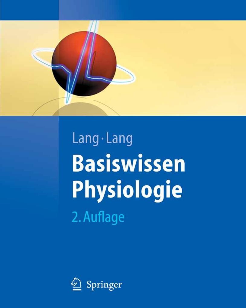 Basiswissen Physiologie - Philipp Lang/ Florian Lang