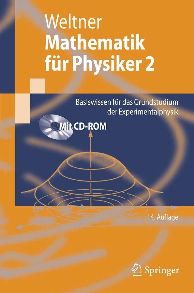 Mathematik für Physiker 2 - Klaus Weltner/ Hartmut Wiesner/ Paul-Bernd Heinrich/ Peter Engelhardt/ Helmut Schmidt