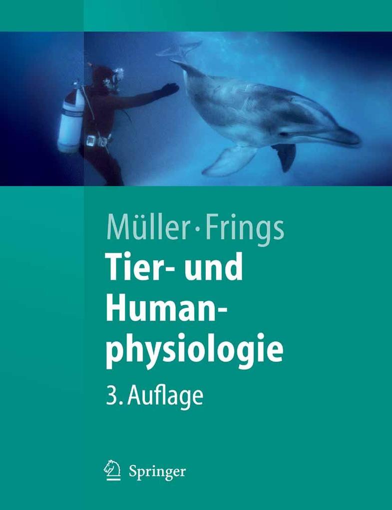 Tier- und Humanphysiologie - Werner A. Müller/ Stephan Frings