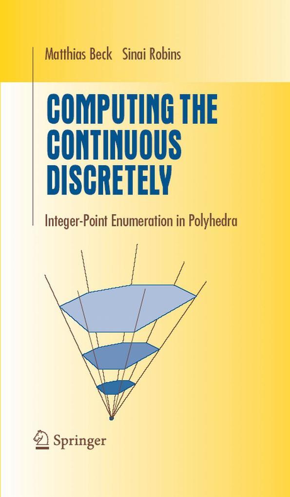 Computing the Continuous Discretely - Matthias Beck/ Sinai Robins