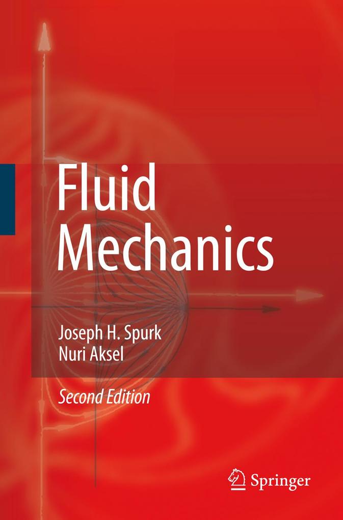 Fluid Mechanics - Joseph Spurk/ Nuri Aksel