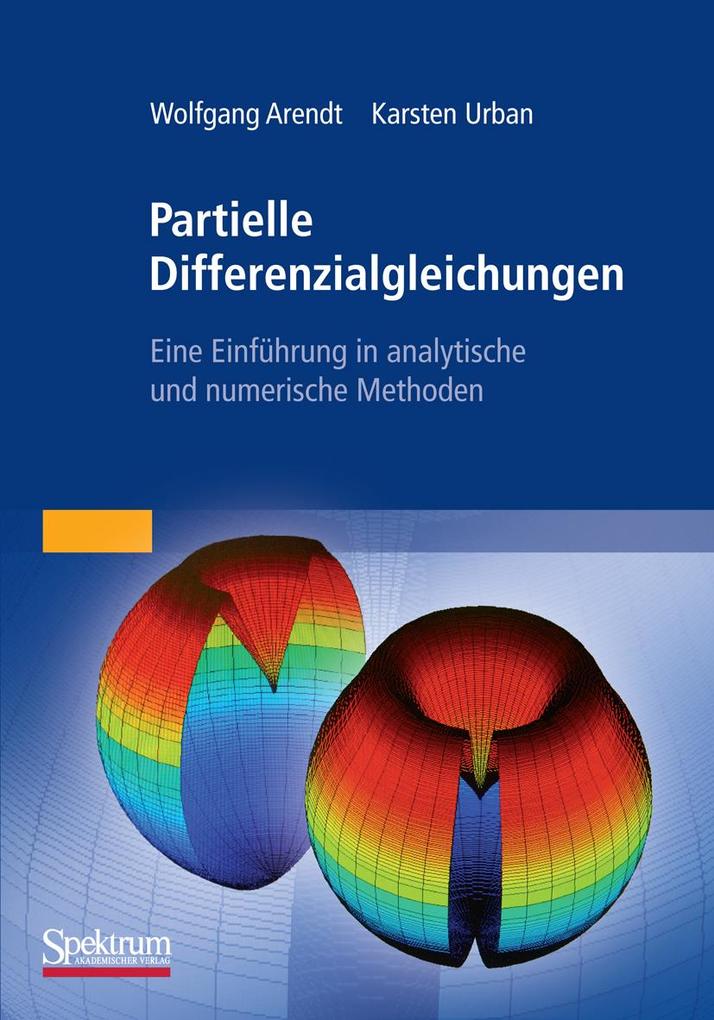 Partielle Differenzialgleichungen - Wolfgang Arendt/ Karsten Urban