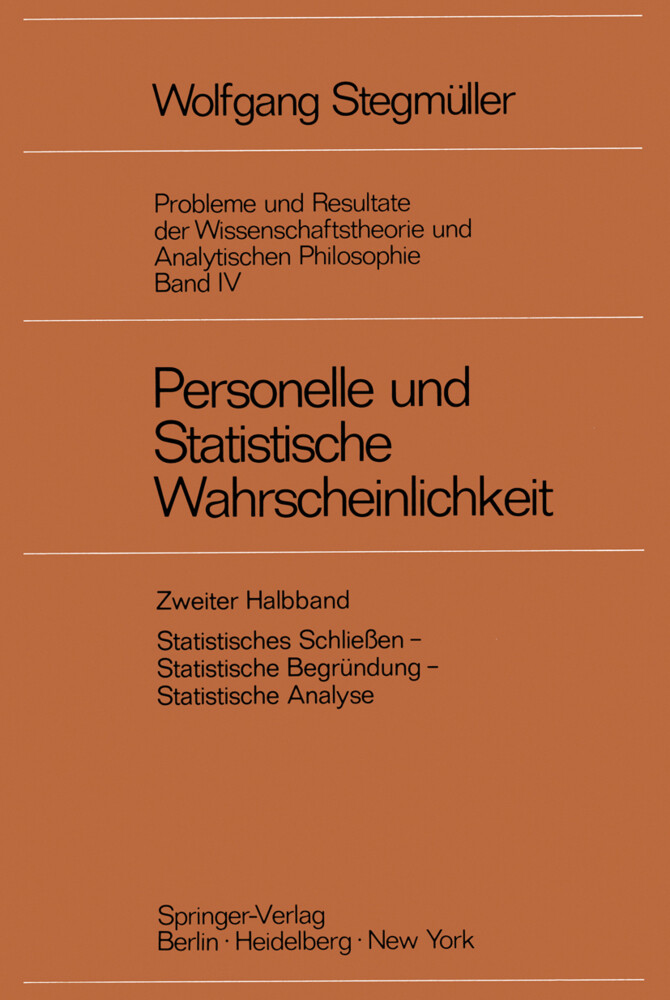 Personelle und Statistische Wahrscheinlichkeit - Wolfgang Stegmüller