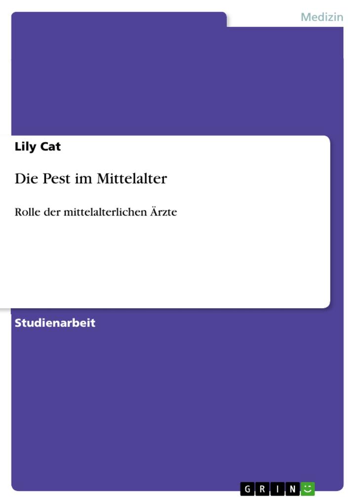 Die Pest im Mittelalter - Lily Cat