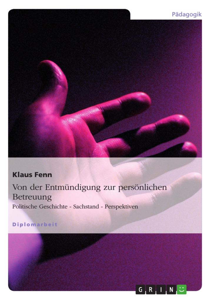 Von der Entmündigung zur persönlichen Betreuung - Klaus Fenn