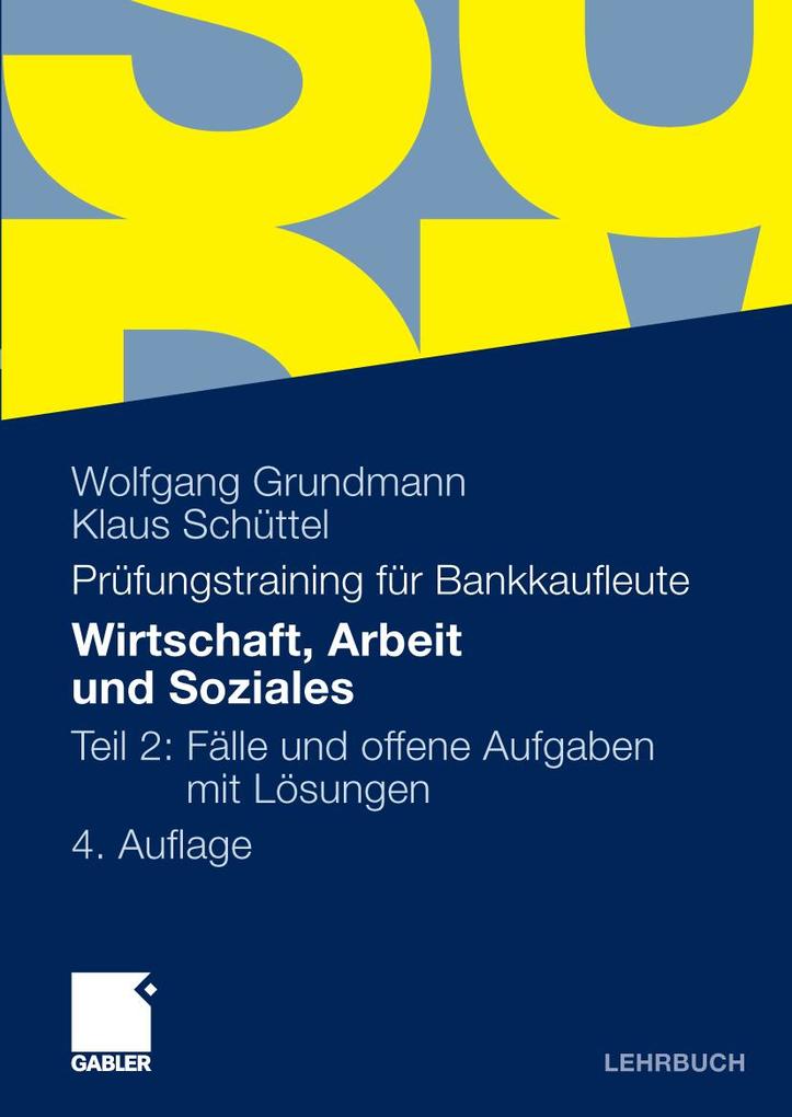 Wirtschaft Arbeit und Soziales - Wolfgang Grundmann/ Klaus Schüttel