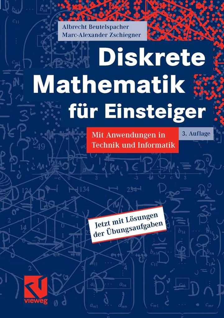 Diskrete Mathematik für Einsteiger - Albrecht Beutelspacher/ Marc-Alexander Zschiegner